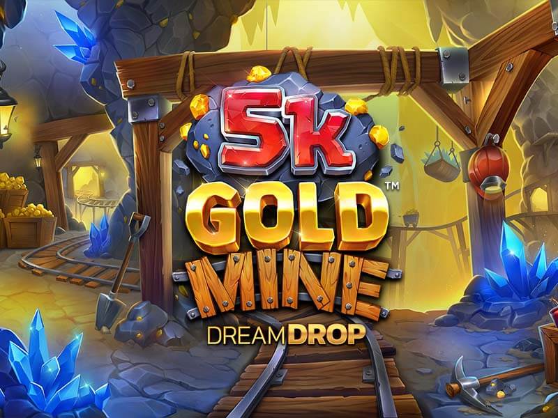 Promoção 5K Gold Mine Dream Drop